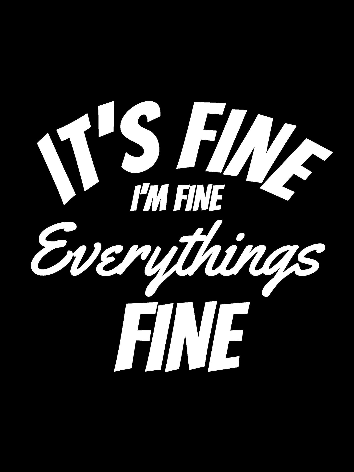 It's Fine, I'm Fine, Everything's Fine svg | Pocket svg | Stay Home svg | Let's Stay Home | Introvert | Funny Graphic svg | Mothers Day svg